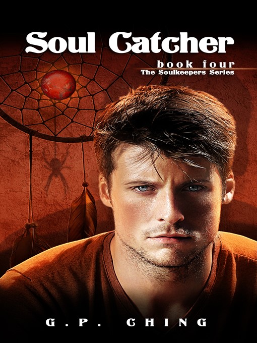 Title details for Soul Catcher by G. P. Ching - Available